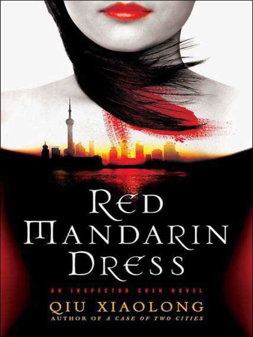 Title details for Red Mandarin Dress by Qiu Xiaolong - Available